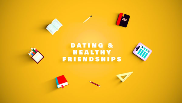 Episode 3 - Dating & Healthy Friendships