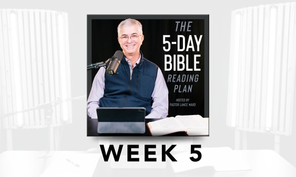 Week 5 - 5-Day Bible Reading Plan