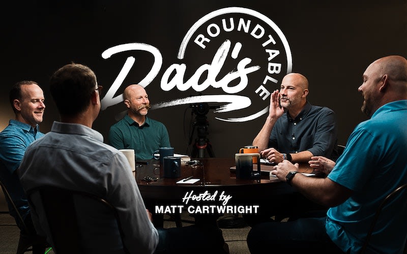 Dad's Roundtable