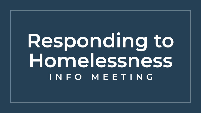Responding to Homelessness Info Meeting
