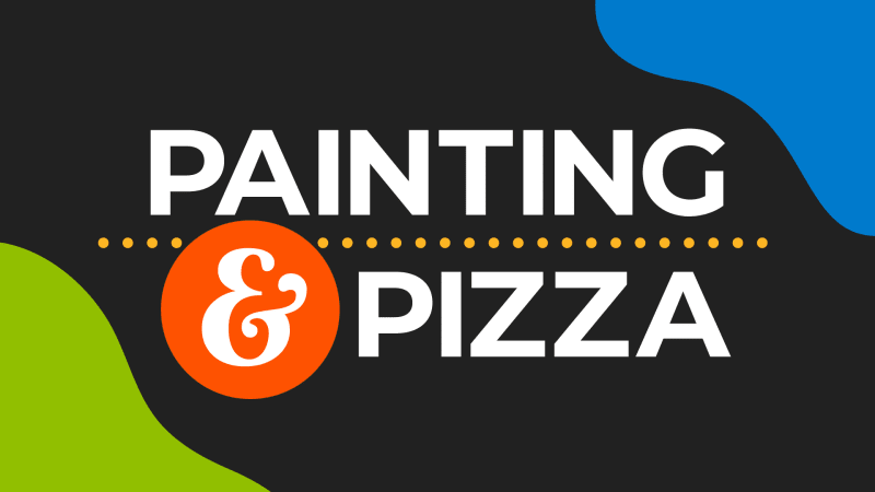 Painting and Pizza