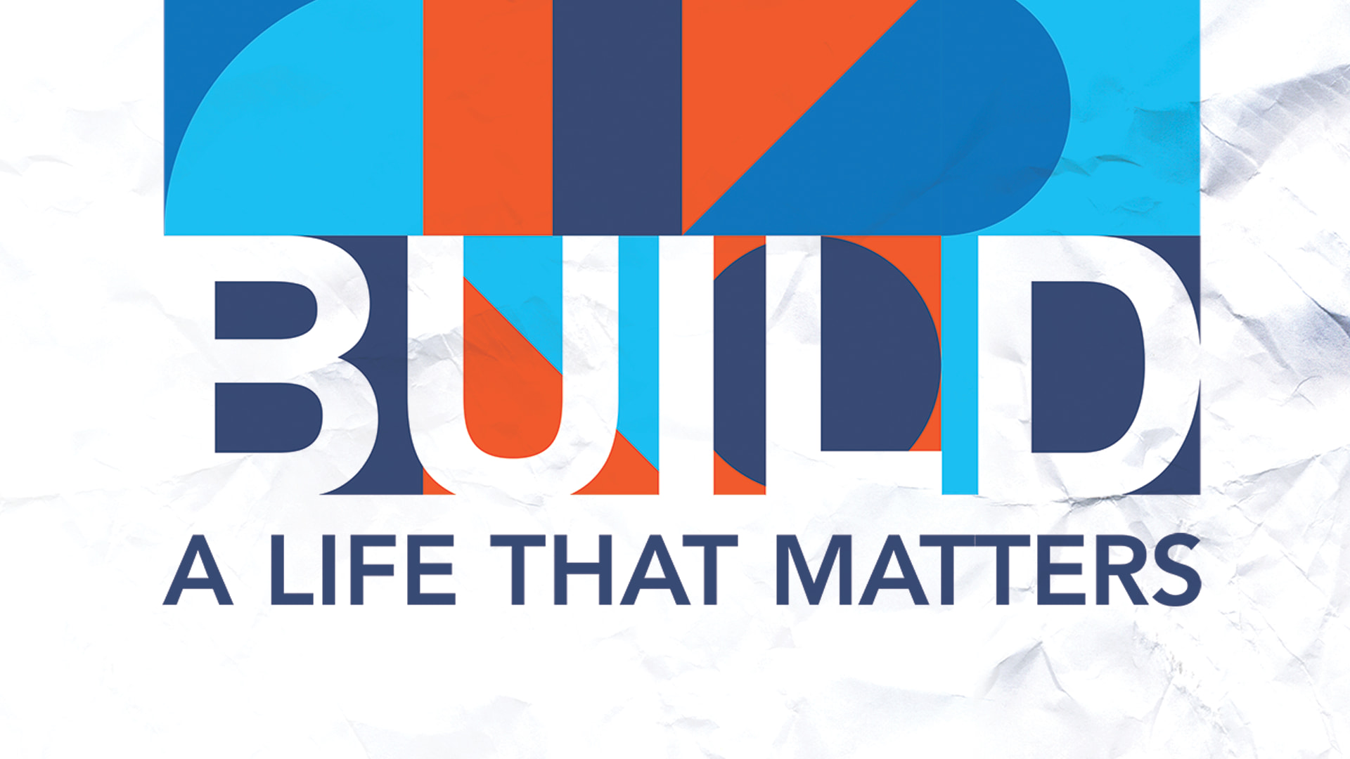 Build a Life That Matters