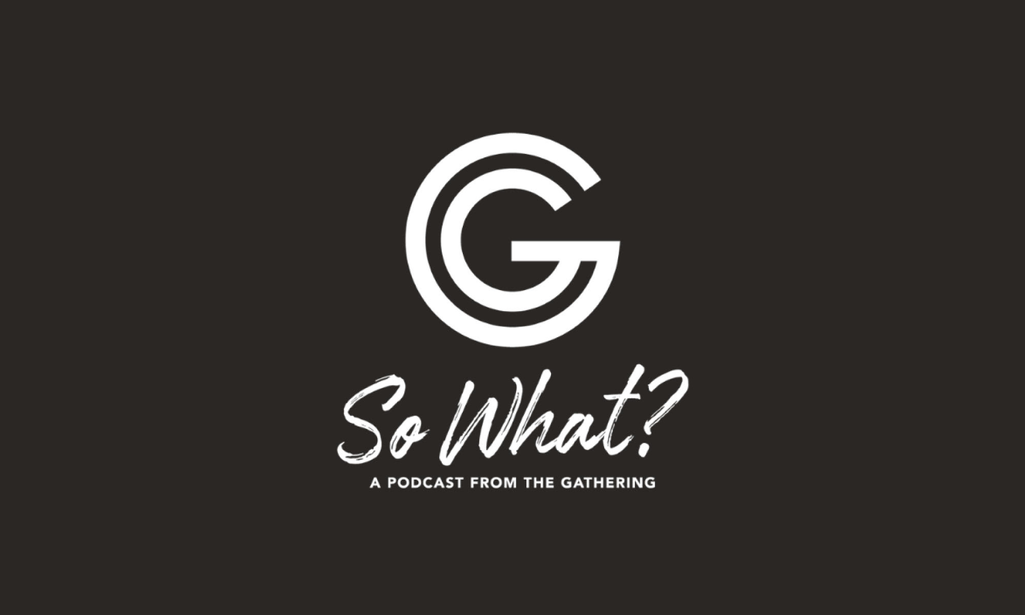 So What? Podcast