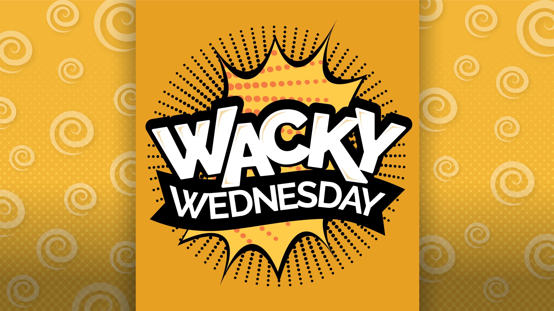 Wacky Wednesdays