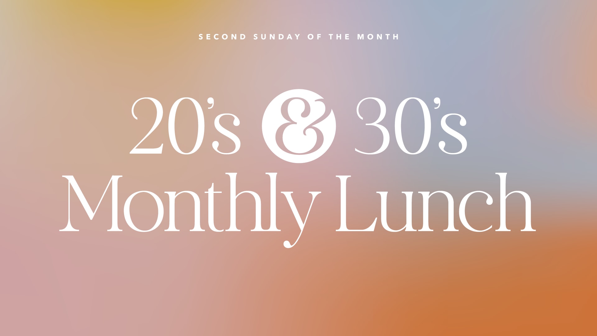 20s and 30s Monthly Lunch