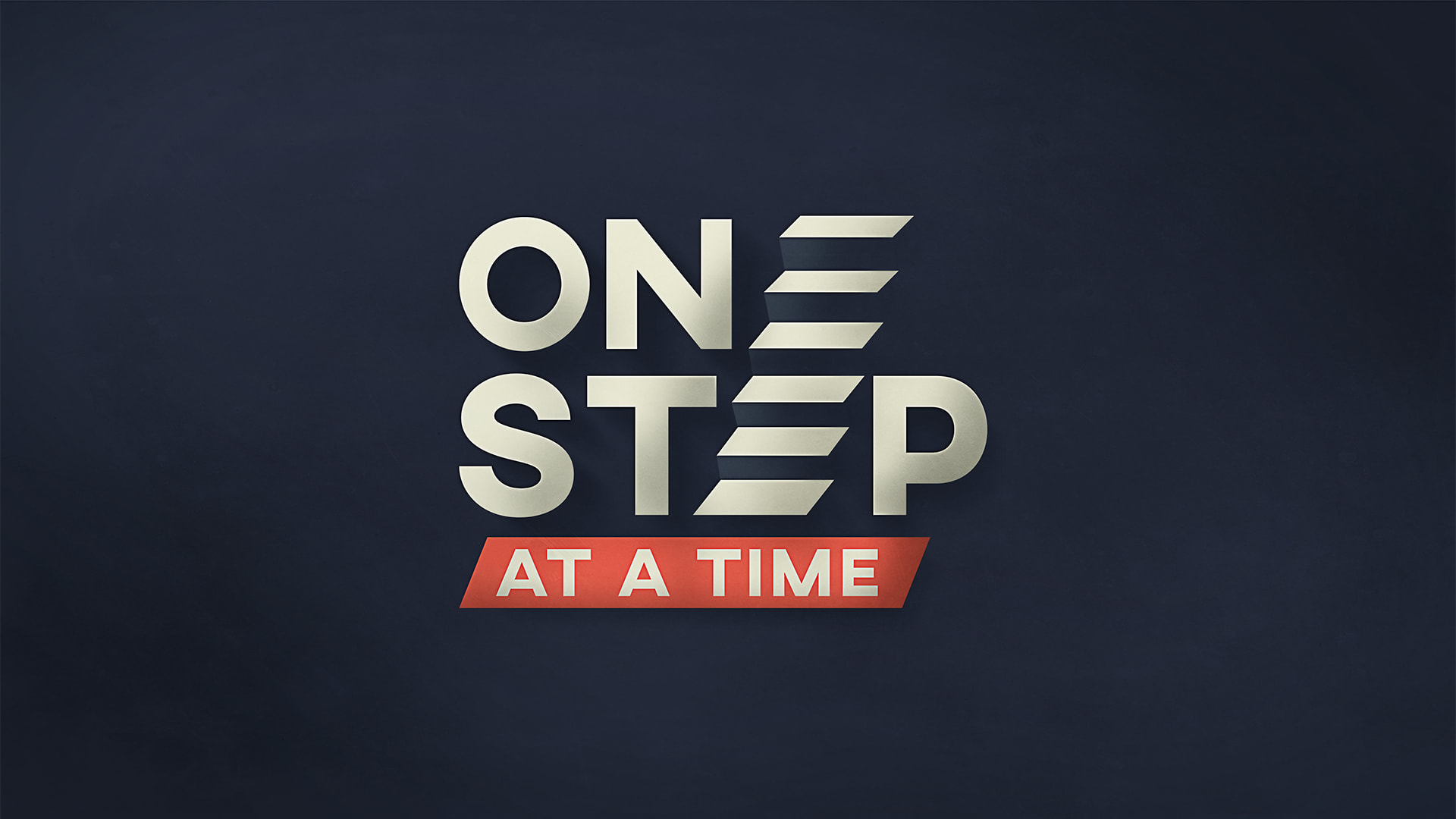 One Step at a Time
