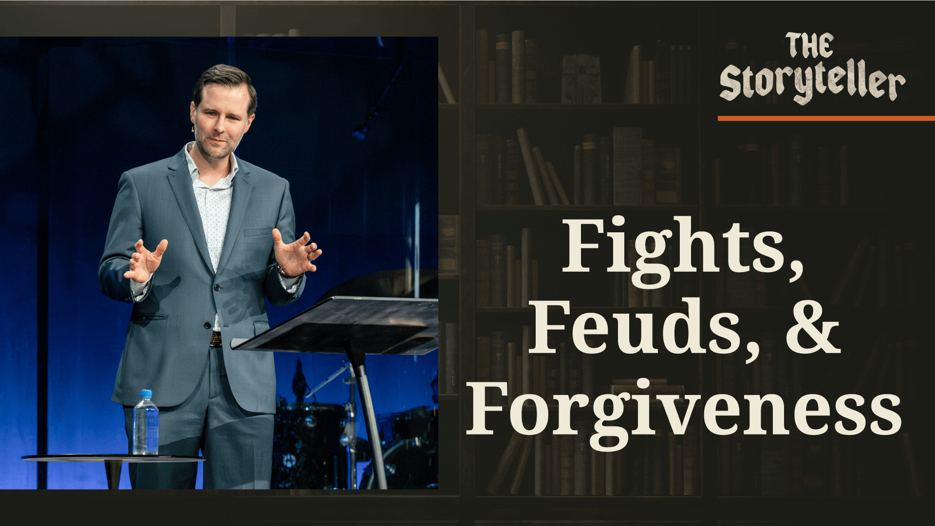 Fights, Feuds, & Forgiveness