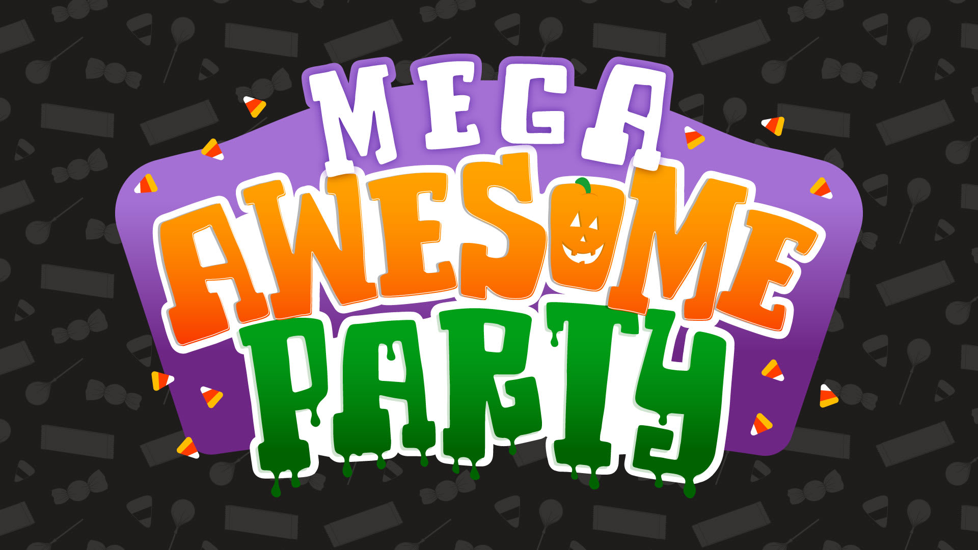 Mega Awesome Party