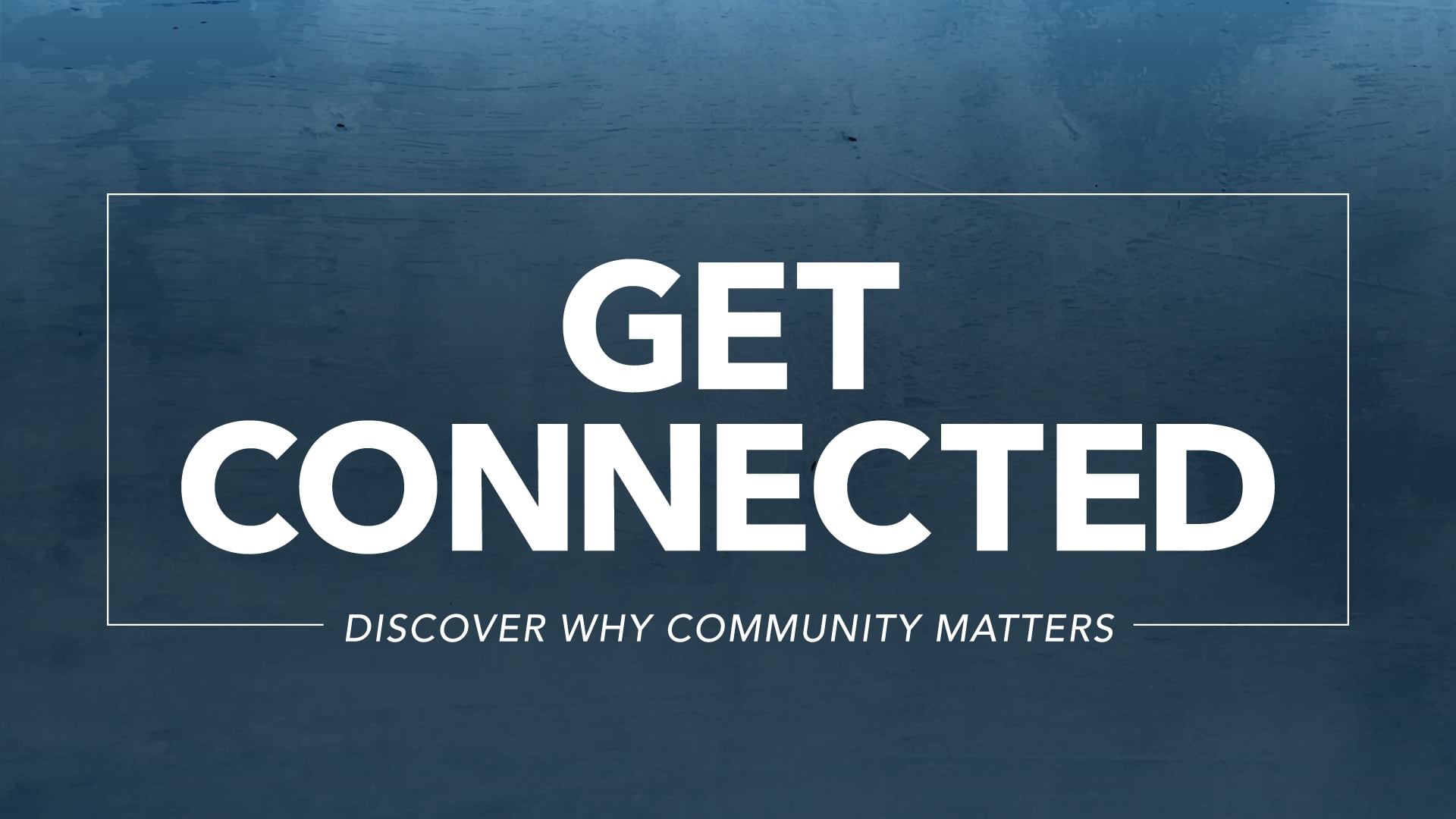 Get Connected