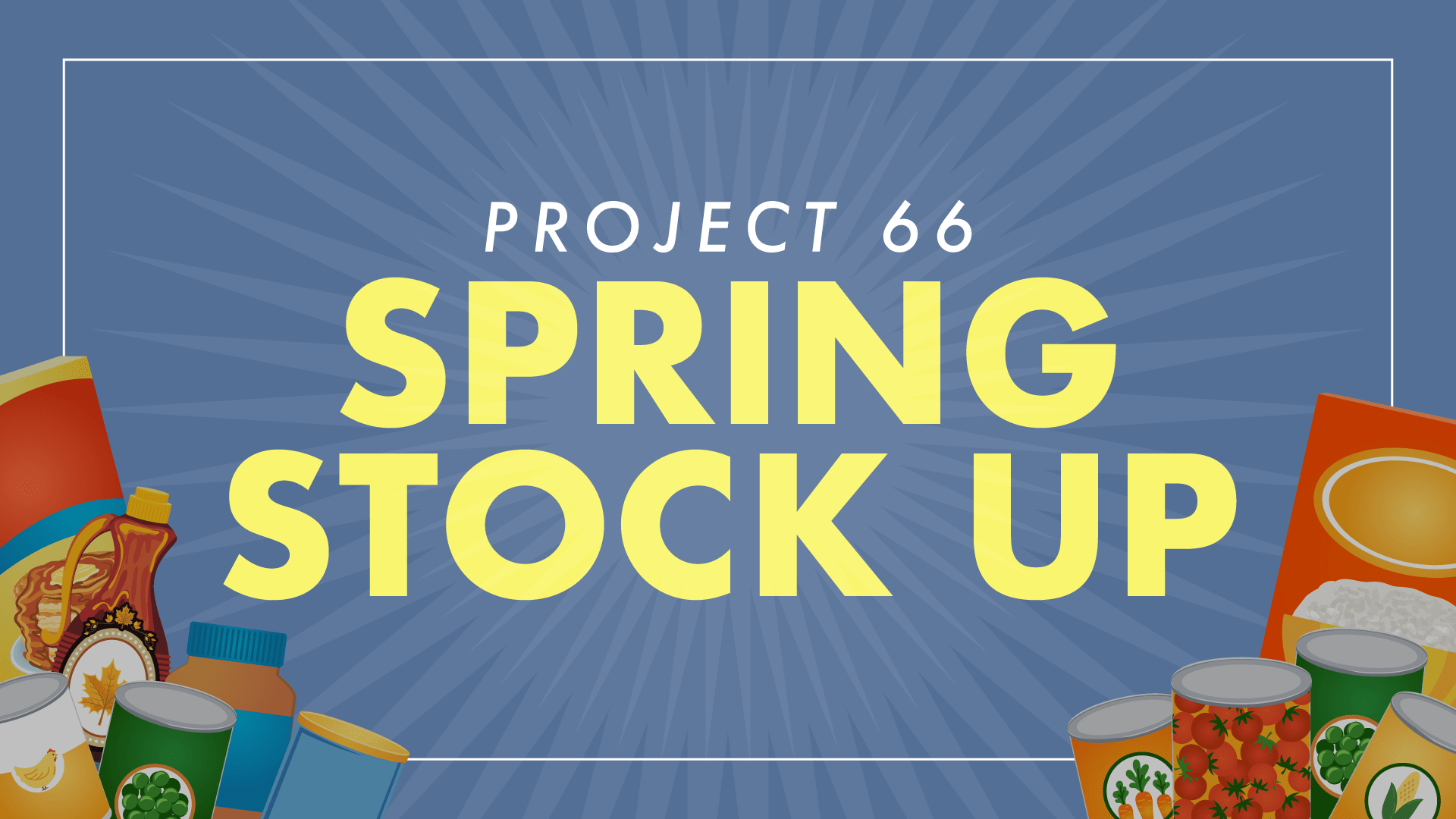 Project 66 Spring Stock Up