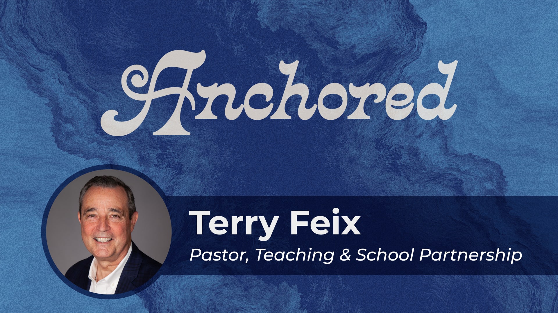 Anchored in the Word