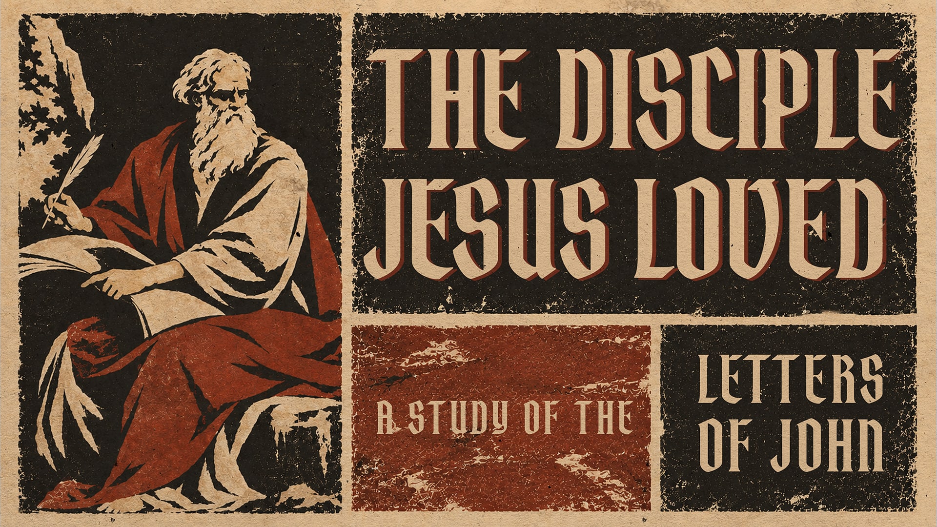 The Disciple Jesus Loved Part 2
