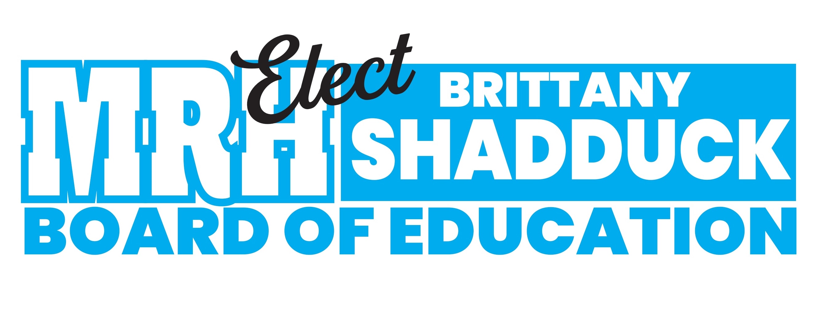 Brittany Shadduck for MRH School Board