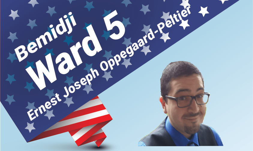 Outspoken Community Leader for Bemidji Ward 5.