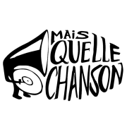 Mais Quelle Chanson