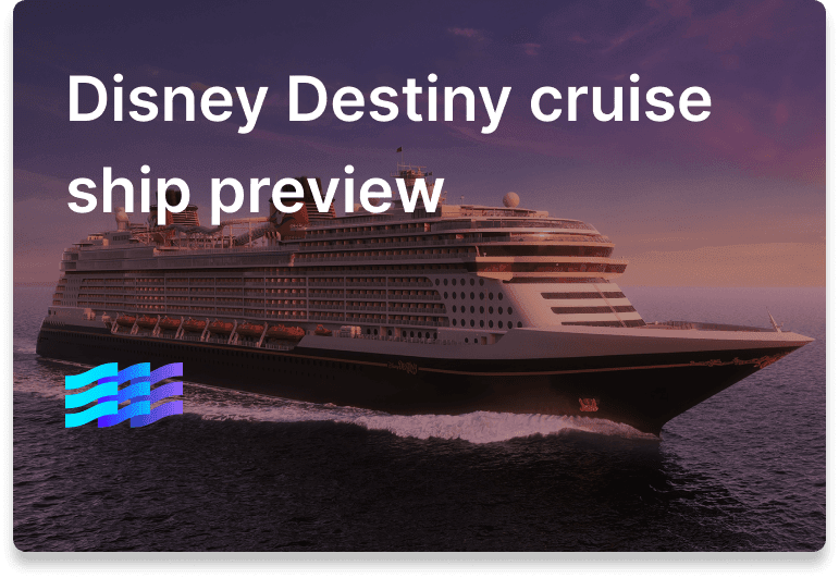 Disney Destiny cruise ship preview: 2025 launch date, itineraries, theme, & new features