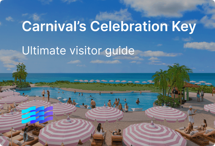 Carnival’s Celebration Key ultimate visitor guide