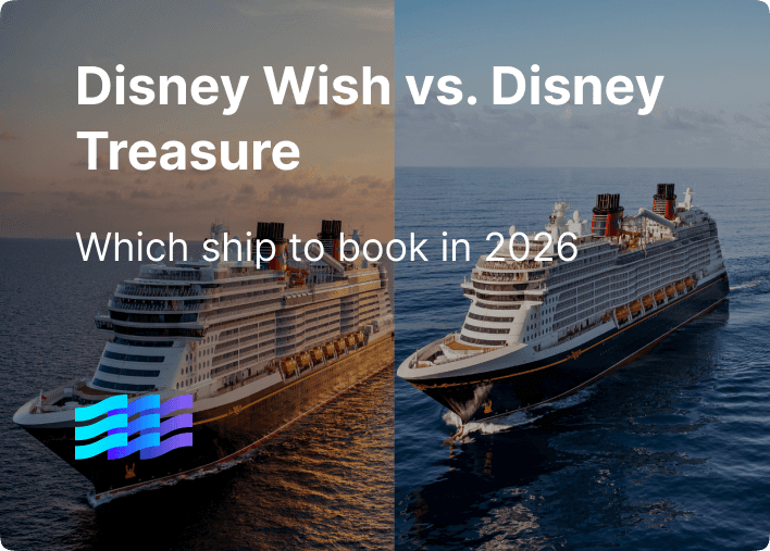 Disney Wish vs. Disney Treasure: Which Ship to Book in 2026