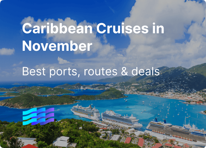 Caribbean Cruises in November: Best Ports, Routes & Deals