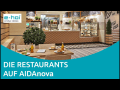 AIDAnova Restaurants und Bars - eine kulinarische Reise um die Welt