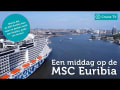 Een middag op de MSC Euribia (MSC Cruises) | Cruise TV #31