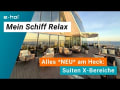 X-Suitenbereiche: Mein Schiff Relax - Alles neu am Heck!