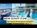 <i>Mein Schiff Flow</i>: Das Kreuzfahrtschiff mit dem besten Rundum-sorglos-Paket?
