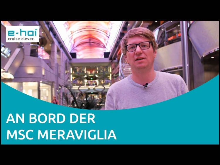 MSC Meraviglia - ein Rundgang &uuml;ber das Schiff