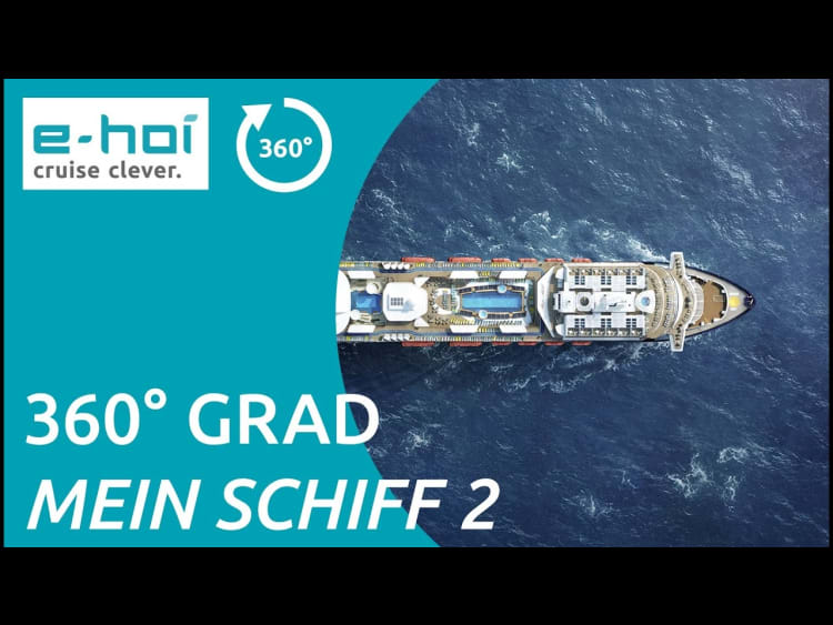 Kreuzfahrt mit der Mein Schiff 2 | 360 Grad-Video von e-hoi