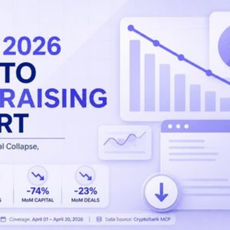 April 2026 Crypto Fundraising Report