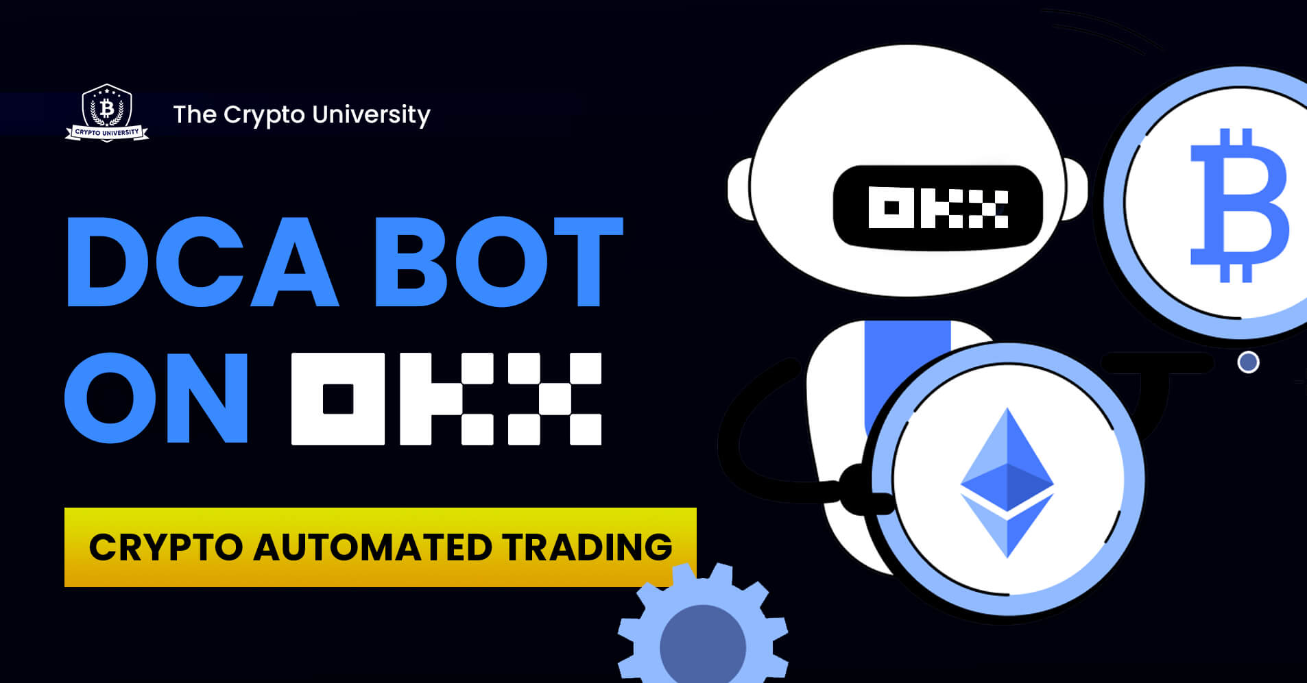 How To Trade With A DCA Bot On OKX: Crypto Automated Trading | Crypto  University