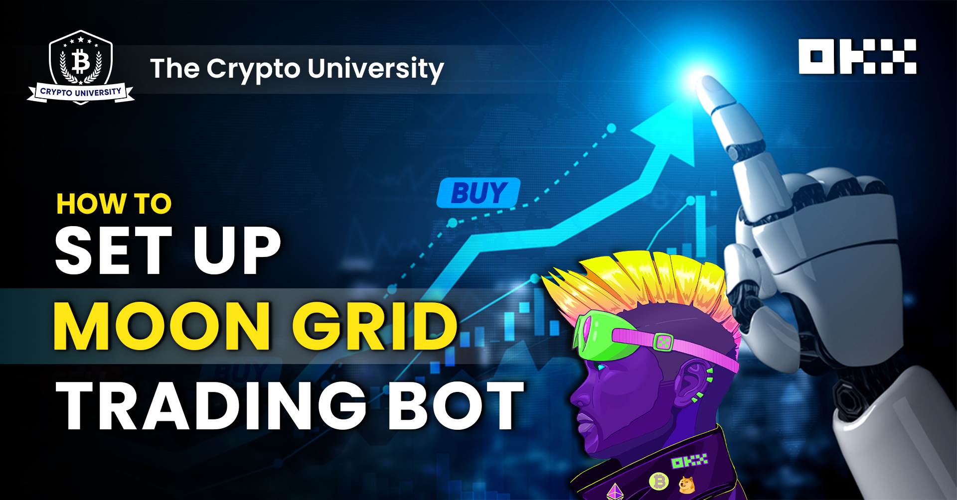 Crypto Bot Course: How To Set Up Moon Grid Bot On OKX | Crypto University