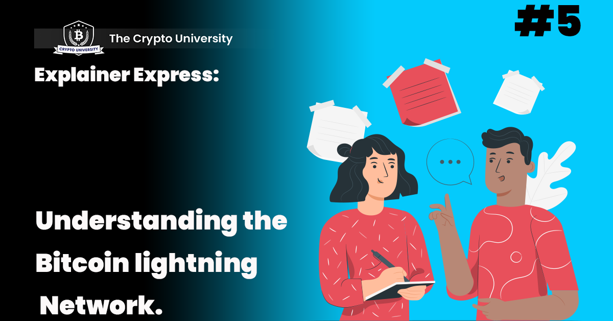 Understanding The Bitcoin Lightning Network. | Crypto University ...