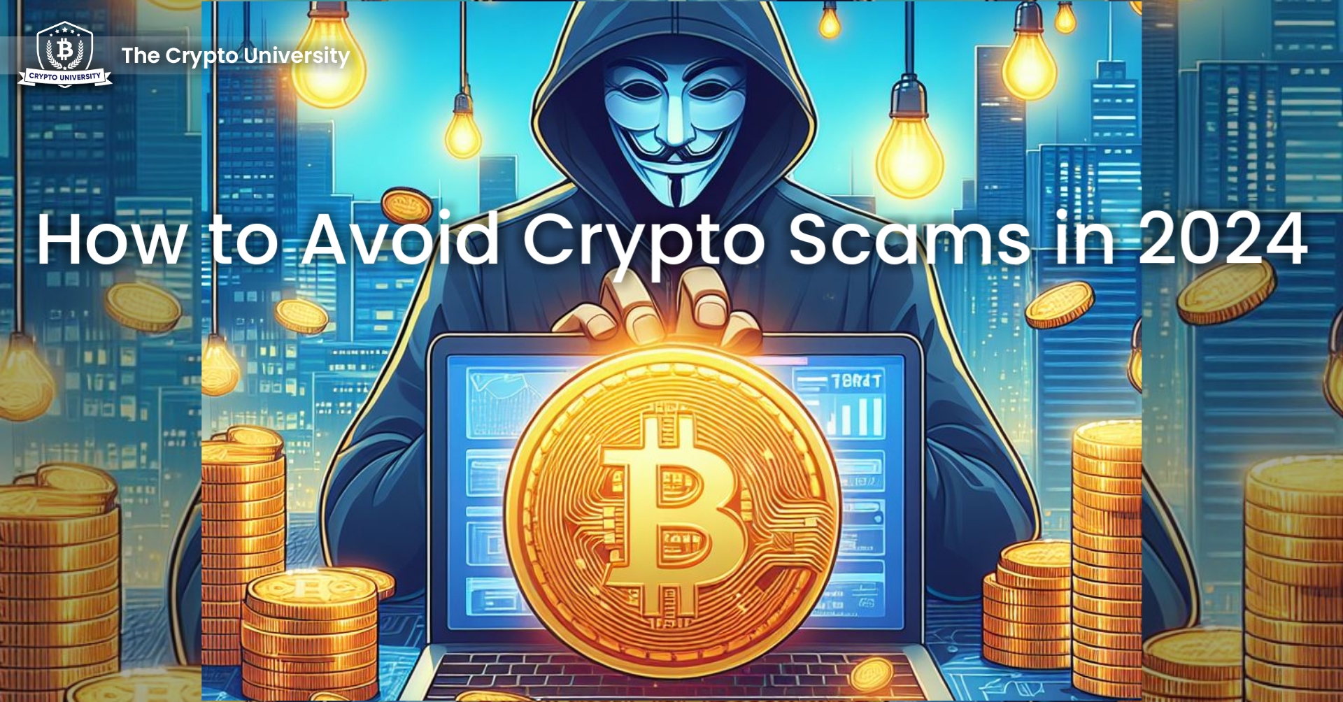 How To Avoid Crypto Scams In 2024 Crypto University