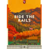 Ride the Rails Ride the Rails