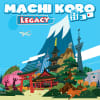 Machi Koro: Legacy Machi Koro: Legacy