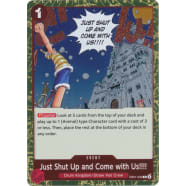 Just Shut Up and Come with Us!!!! (Foil) Thumb Nail