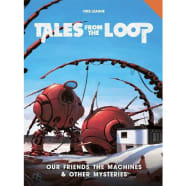 Tales from the Loop: Our Friends the Machines & Other Mysteries Thumb Nail