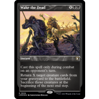 Wake the Dead (Foil-Etched) - Commander Masters: Variants Thumb Nail