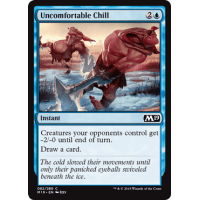 Uncomfortable Chill - Core Set 2019 Thumb Nail
