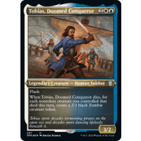 Tobias, Doomed Conqueror (Foil-Etched) - Dominaria United: Commander - Variants Thumb Nail