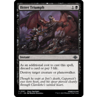 Bitter Triumph - The Lost Caverns of Ixalan Thumb Nail