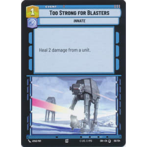 Too Strong for Blasters