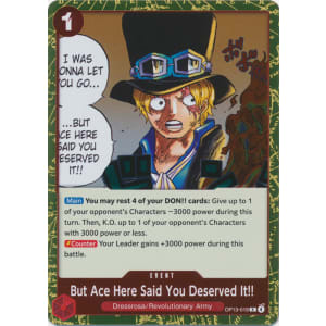 But Ace Here Said You Deserved It!!