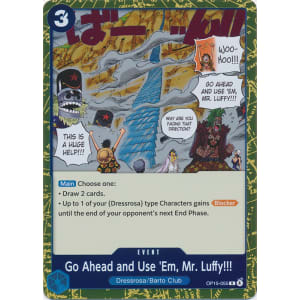 Go Ahead and Use 'Em, Mr. Luffy!!!