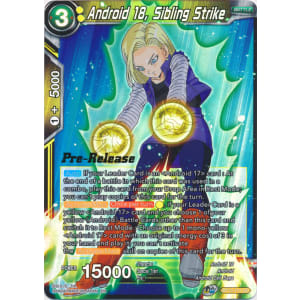 Android 18, Sibling Strike (Prerelease Promo)