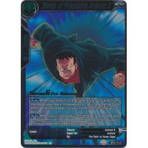 Bonds of Friendship Android 8 (Prerelease Promo)
