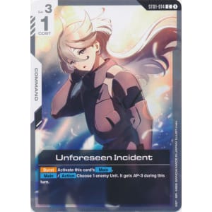 Unforeseen Incident (ST01-014)