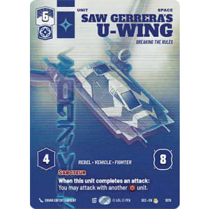 Saw Gerrera's U-Wing - Breaking the Rules (Prestige)