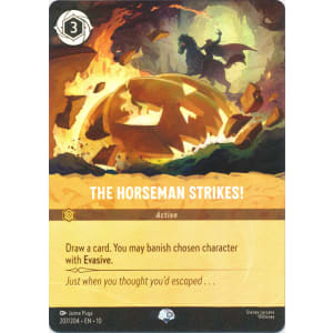 The Horseman Strikes!